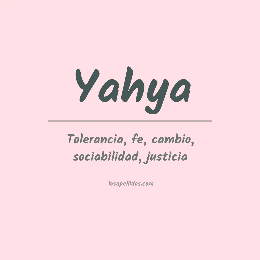 Significado del Apellido Yahya