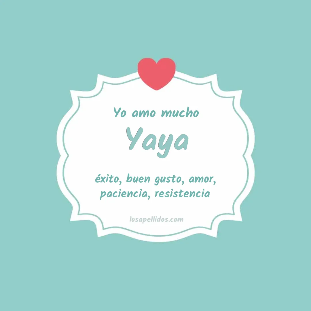 Yo amo mucho Yaya