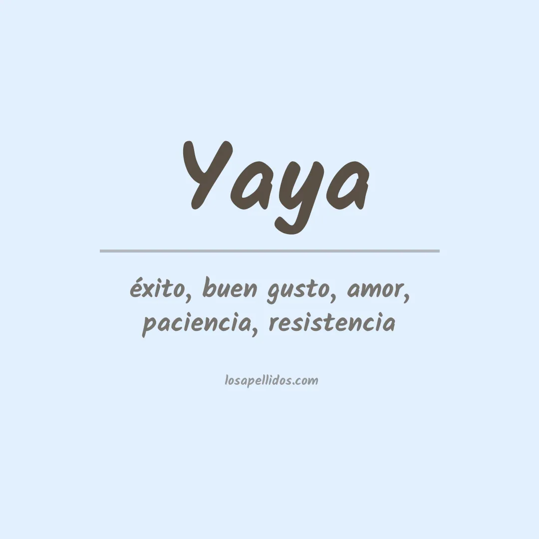 Significado del Apellido Yaya