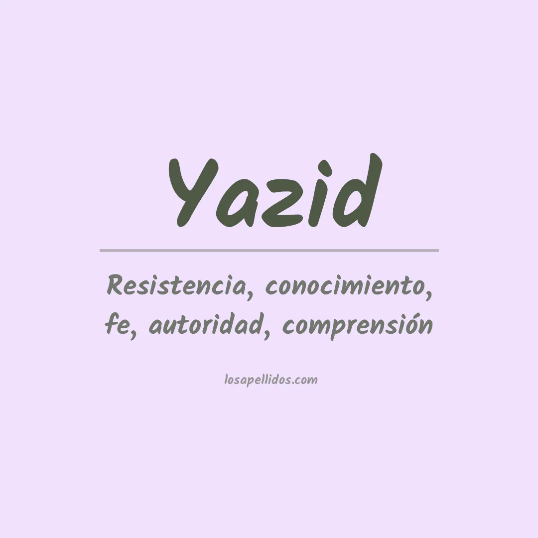 Significado del Apellido Yazid
