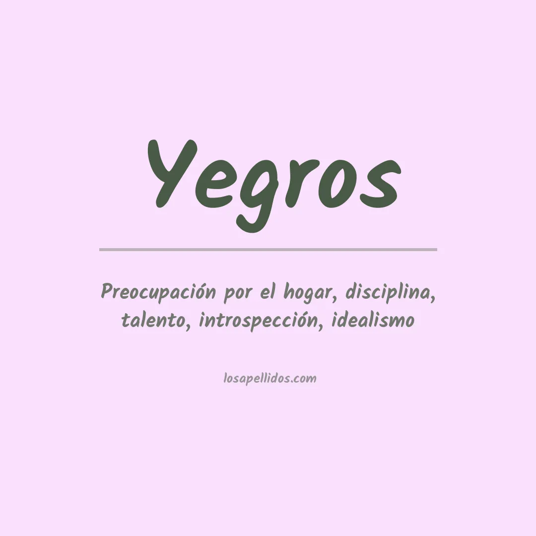 Significado del Apellido Yegros