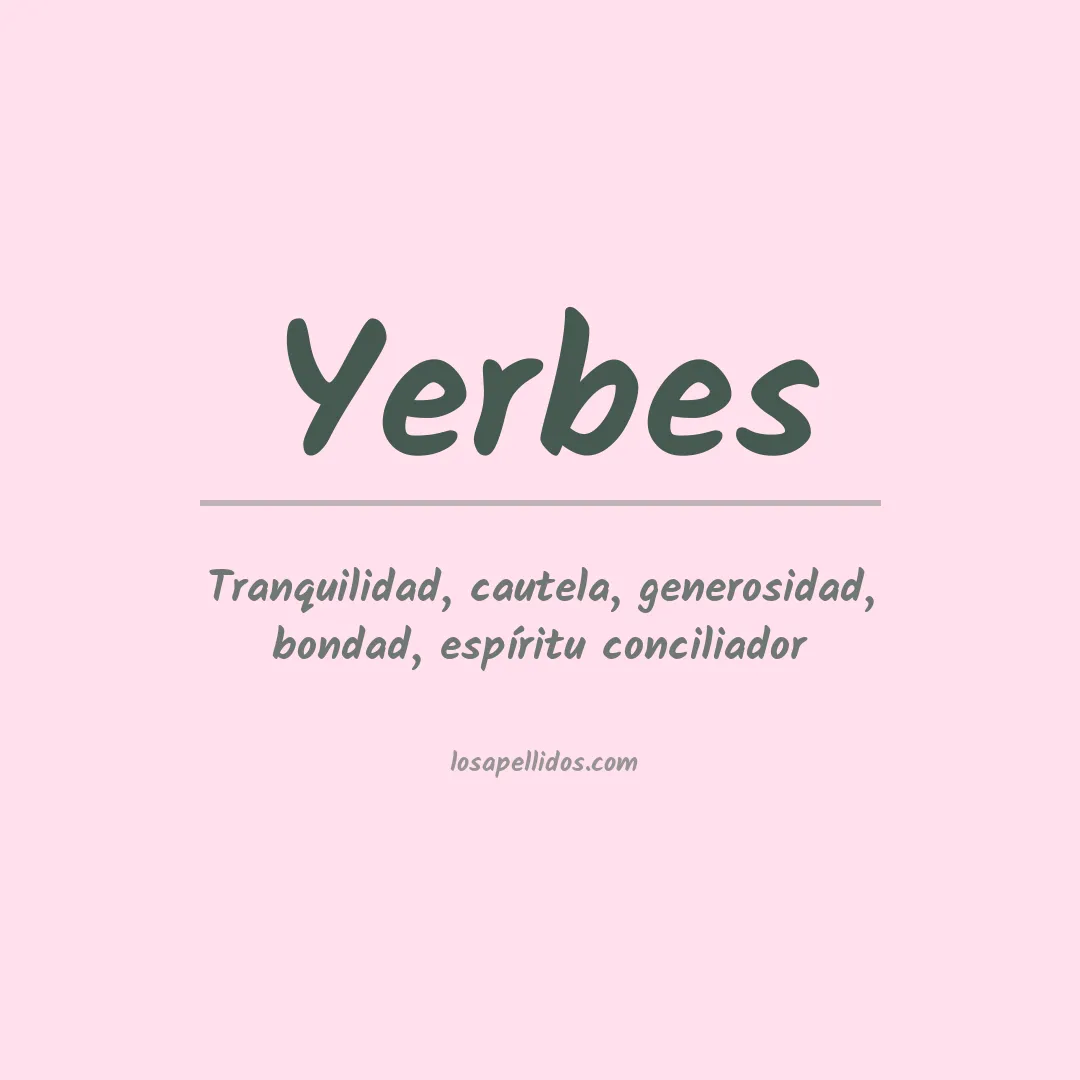 Significado del Apellido Yerbes