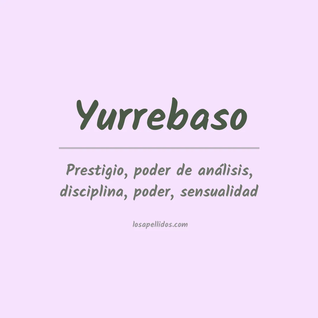 Significado del Apellido Yurrebaso