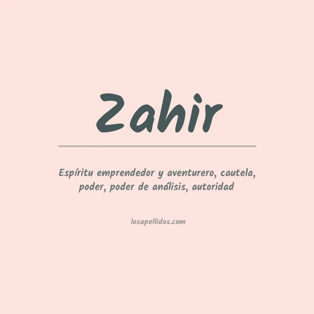 Significado del Apellido Zahir