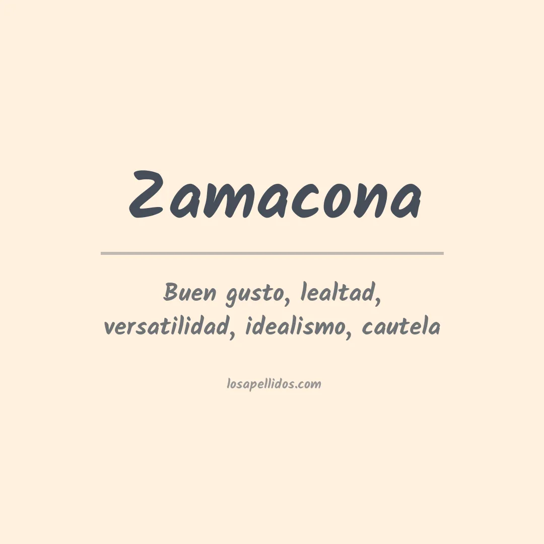 Significado del Apellido Zamacona