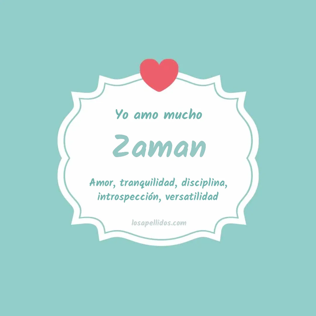 Yo amo mucho Zaman
