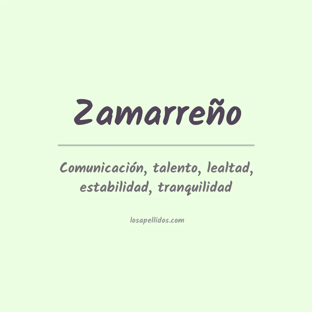 Significado del Apellido Zamarreño
