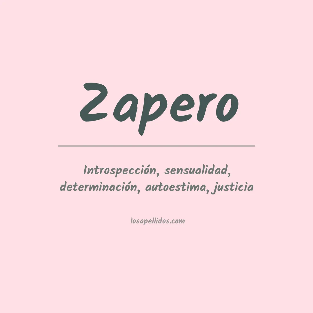Significado del Apellido Zapero