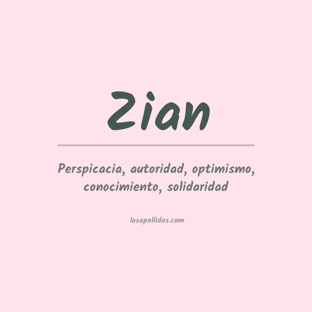 Significado del Apellido Zian
