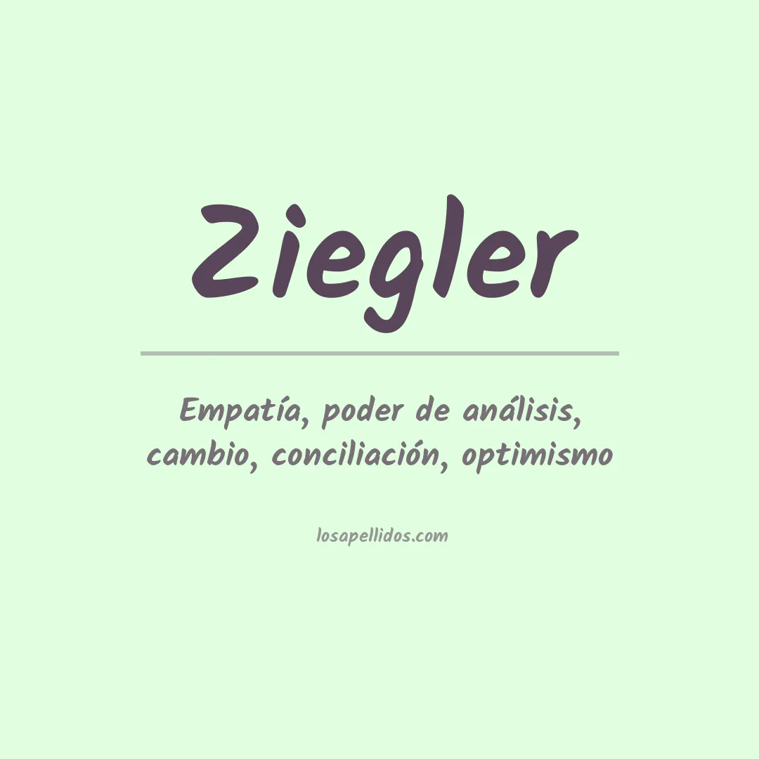Significado del Apellido Ziegler
