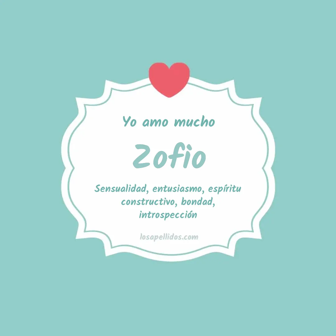 Yo amo mucho Zofio