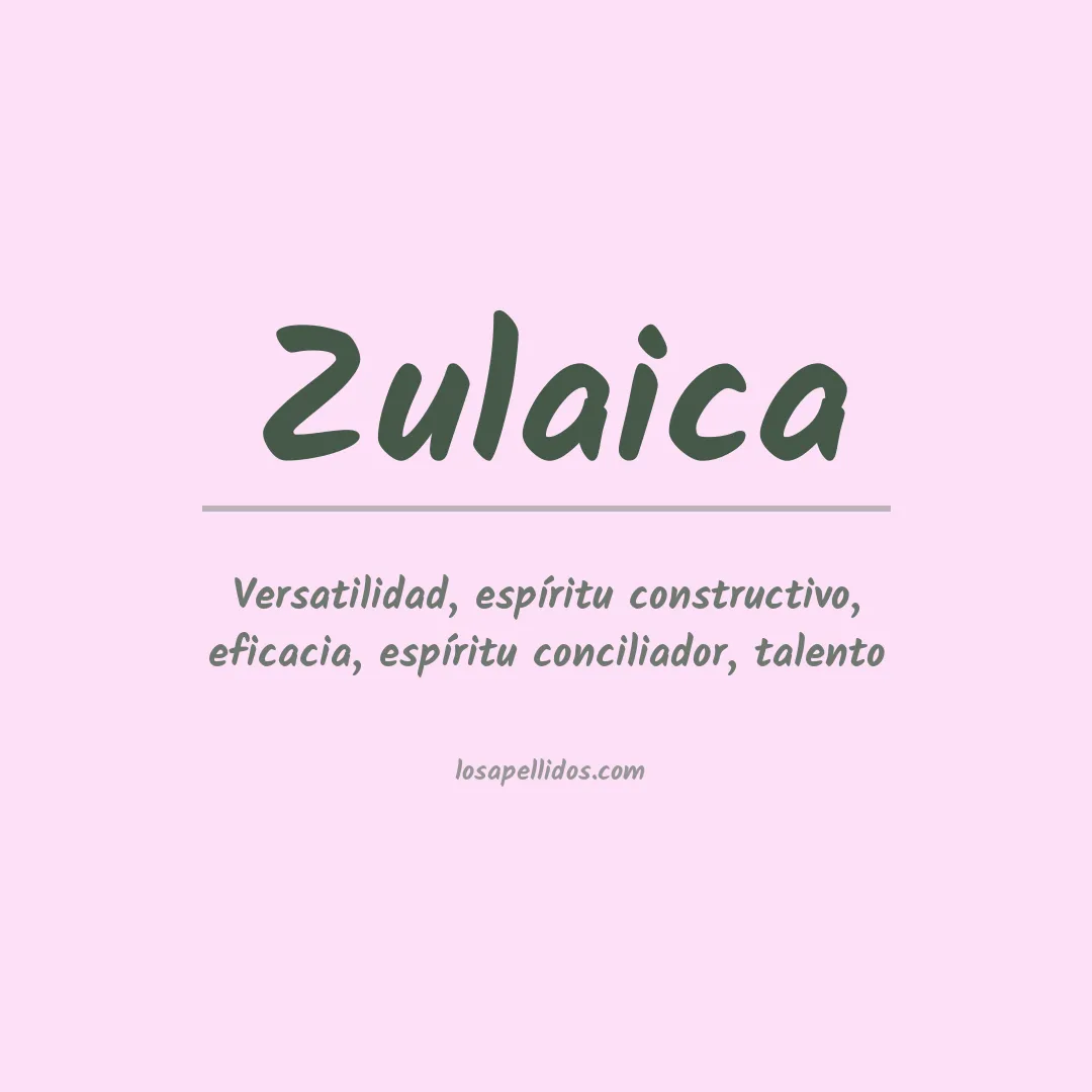 Significado del Apellido Zulaica